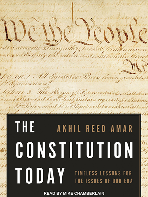 Title details for The Constitution Today by Akhil Reed Amar - Available